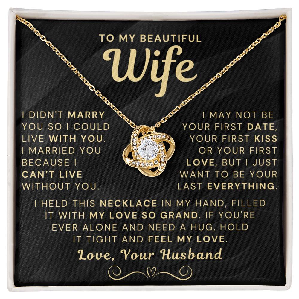 My Beautiful Wife Necklace - I Couldn't Live Without You (189.lk.006b.5.1.2)