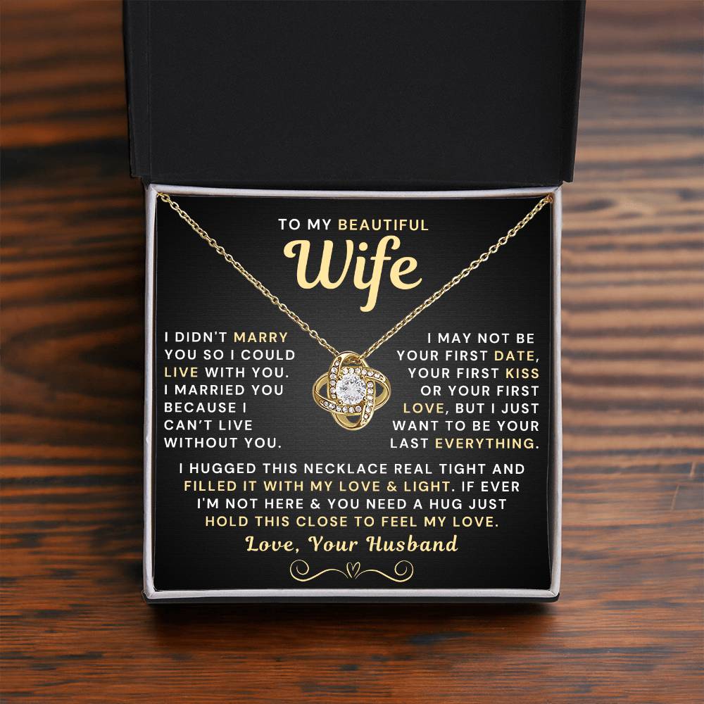 My Beautiful Wife Necklace - I Couldn't Live Without You (189.lk.006b.4)