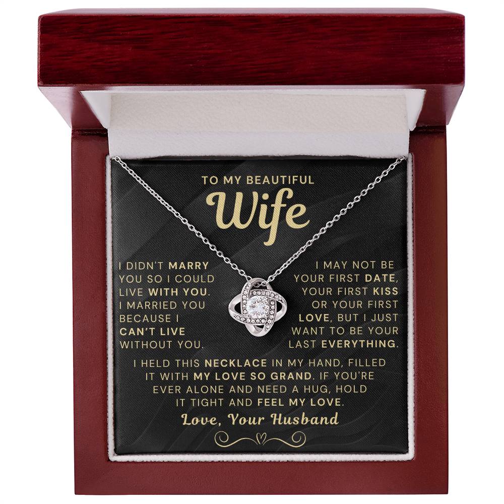 My Beautiful Wife Necklace - I Couldn't Live Without You (189.lk.006b.5.1.2)