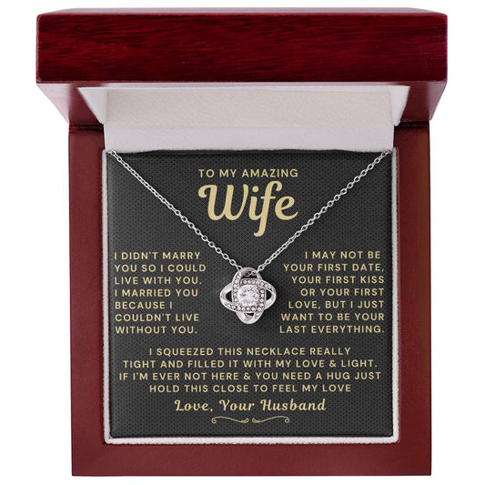 My Amazing Wife Necklace - I Couldn't Live Without You (189.lk.006a.1)