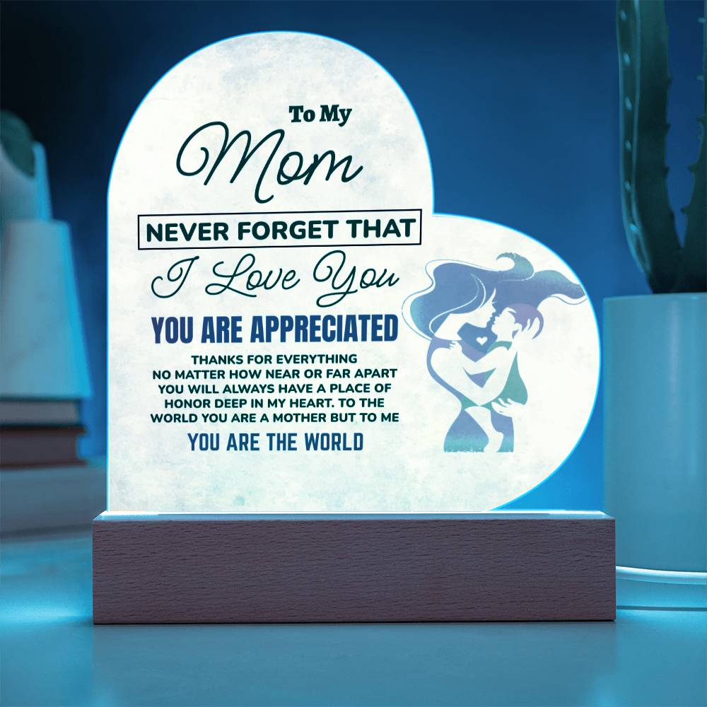 To My Mom - Never Forget I Love You - Acrylic Plaque (cm.002.ach)