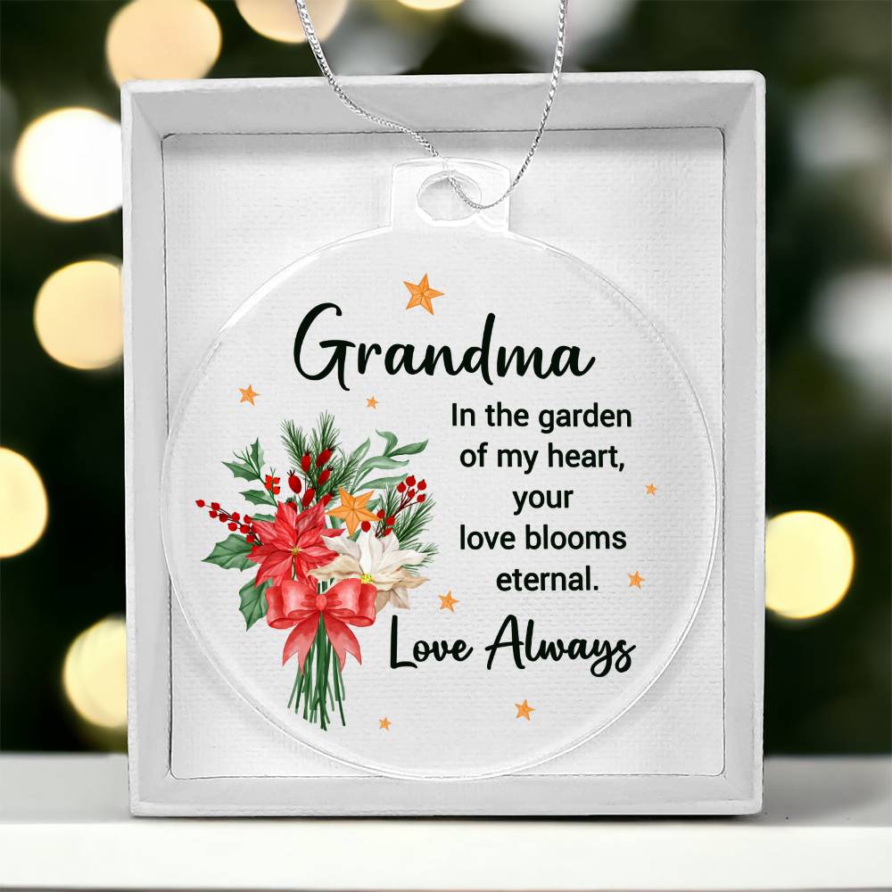 To My Grandma Acrylic Ornament - In the garden of my heart, your love blooms eternal (gm.001.acorn)