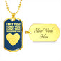 Happy Birthday Dogtag Necklace for Men - I Met You I Liked You