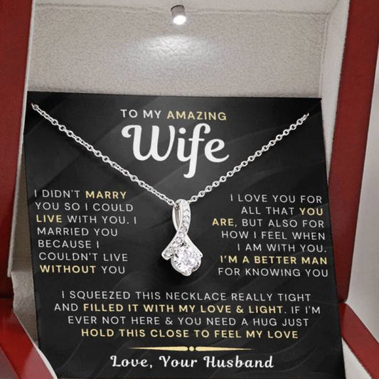 My Amazing Wife Necklace - I Couldn't Live Without You (189.al.006-8)