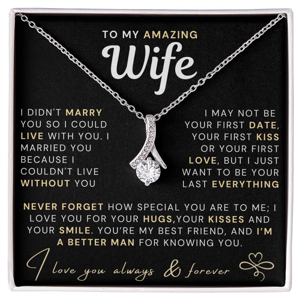 My Amazing Wife Necklace - I Couldn't Live Without You (189.al.006-9)