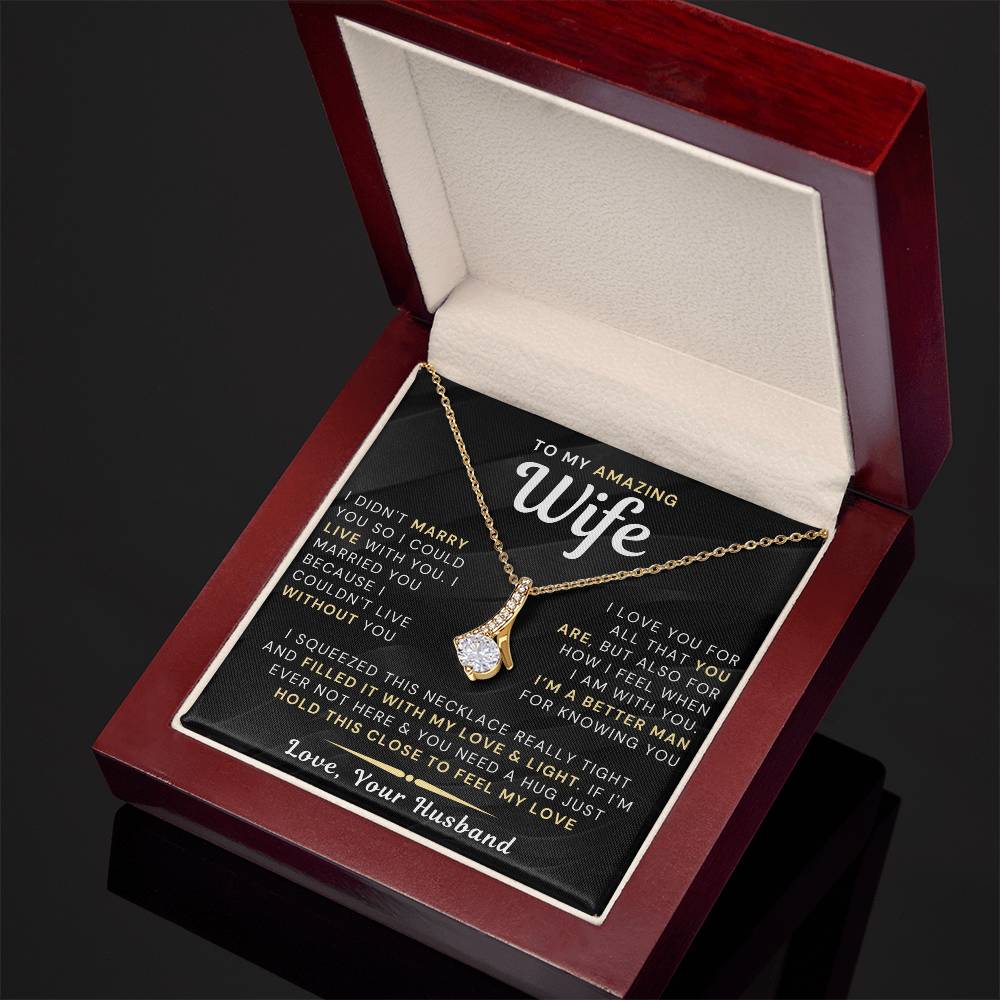 My Amazing Wife Necklace - I Couldn't Live Without You (189.al.006-8)