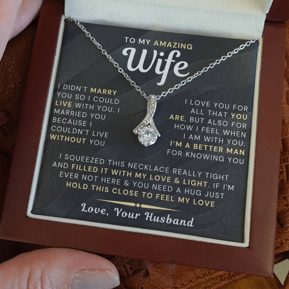 My Amazing Wife Necklace - I Couldn't Live Without You (189.al.006-8)