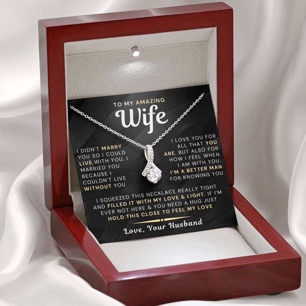 My Amazing Wife Necklace - I Couldn't Live Without You (189.al.006-8)