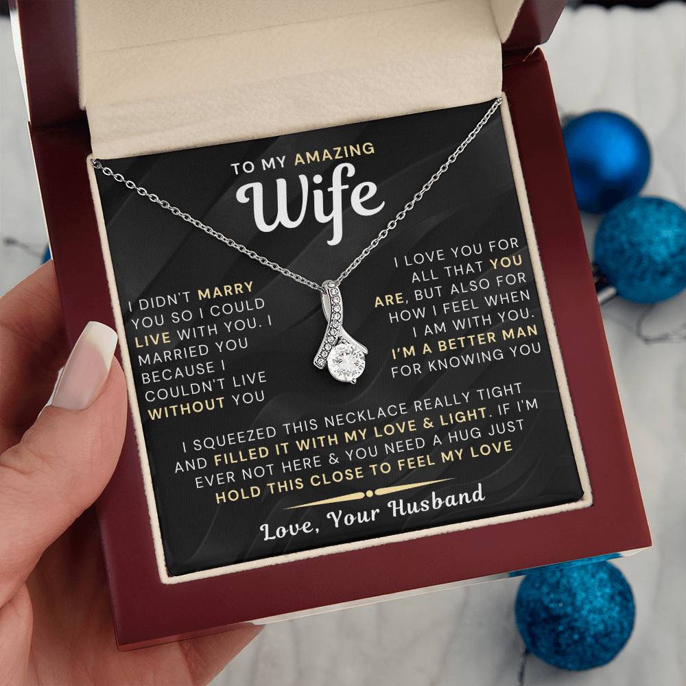 My Amazing Wife Necklace - I Couldn't Live Without You (189.al.006-8)