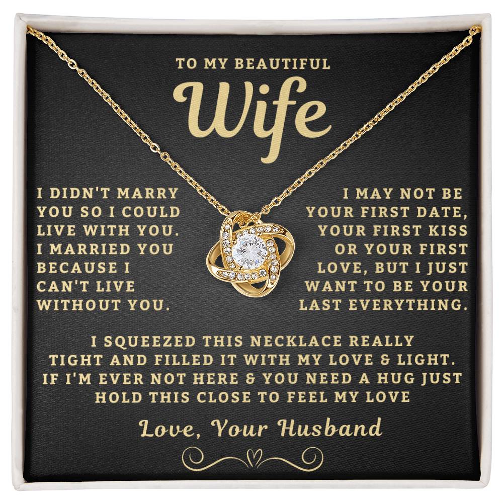 My Beautiful Wife Necklace - I Couldn't Live Without You (189.lk.006b.2)