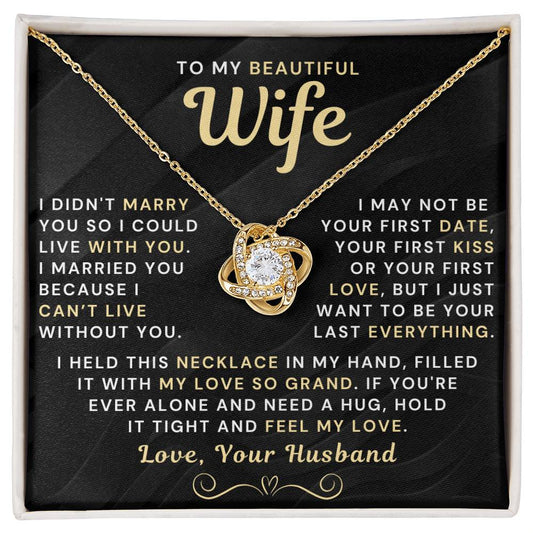 My Beautiful Wife Necklace - I Couldn't Live Without You (189.lk.006b.5.1.1)