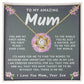 My Amazing Mum Necklace - You Are My First Home, Love Your Son (m.006.lk)