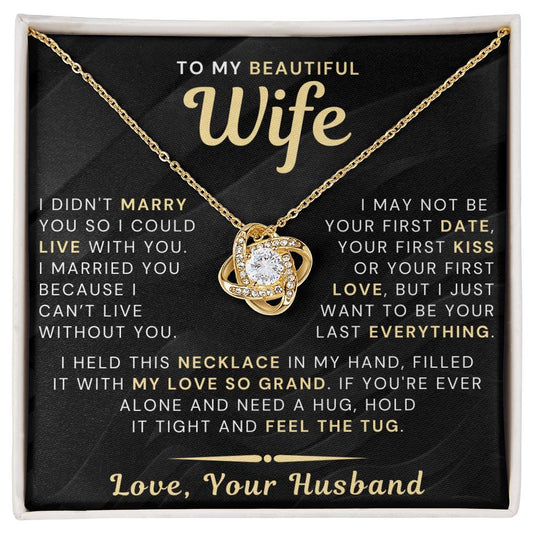 My Beautiful Wife Necklace - I Couldn't Live Without You (189.lk.006b.3.1)