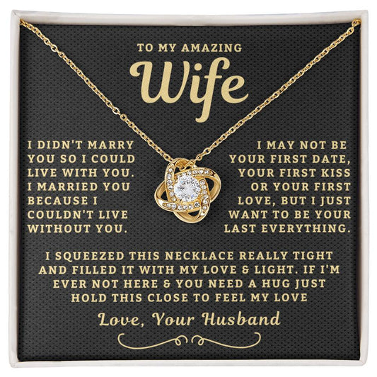 My Amazing Wife Necklace - I Couldn't Live Without You (189.lk.006a.2)