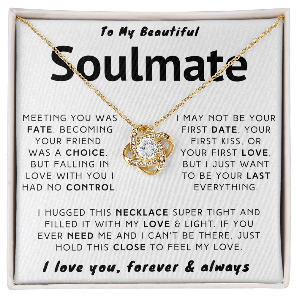 My Beautiful Soulmate Necklace - I Just Want To Be Your Last Everythin –  Alexa's Gifts