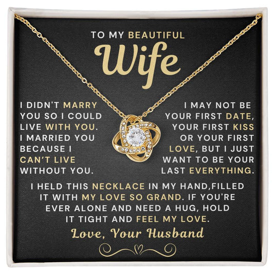 My Beautiful Wife Necklace - I Couldn't Live Without You (189.lk.006b.5.1)