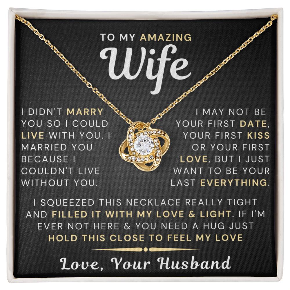 My Amazing Wife Necklace - I Couldn't Live Without You (189.lk.006)