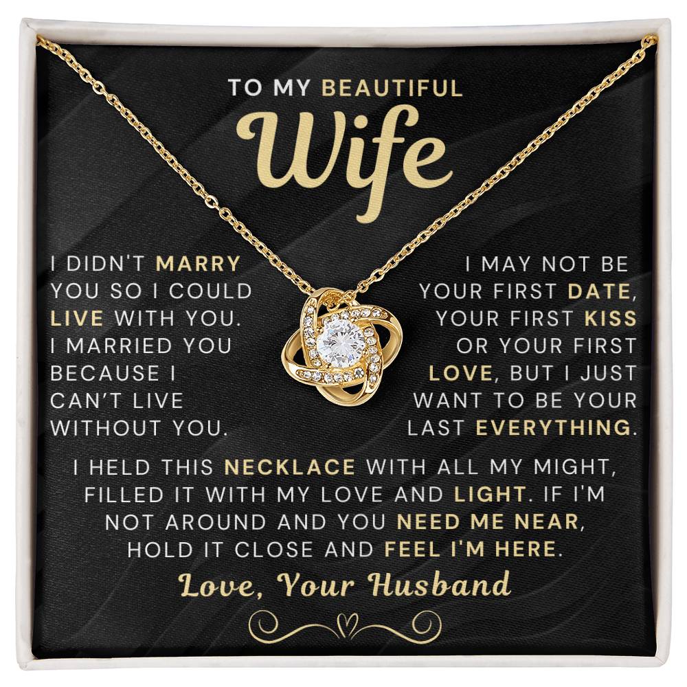 My Beautiful Wife Necklace - I Couldn't Live Without You (189.lk.006b.3.2)