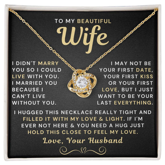 My Beautiful Wife Necklace - I Couldn't Live Without You (189.lk.006b.3) EXPEDITED SHIPPING AVAILABLE AT CHECKOUT