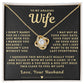 My Amazing Wife Necklace - I Couldn't Live Without You (189.lk.006a.3)