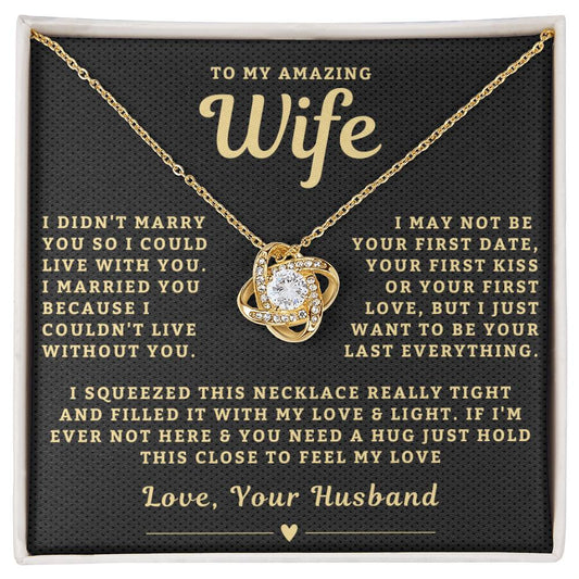 My Amazing Wife Necklace - I Couldn't Live Without You (189.lk.006a.3)