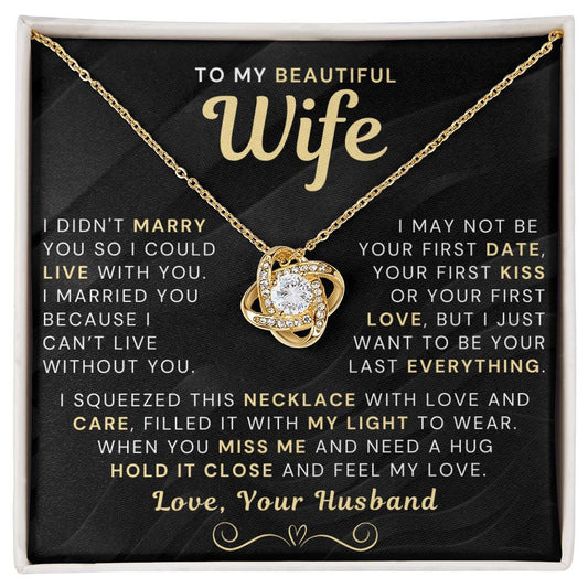 My Beautiful Wife Necklace - I Couldn't Live Without You (189.lk.006b.3.3)