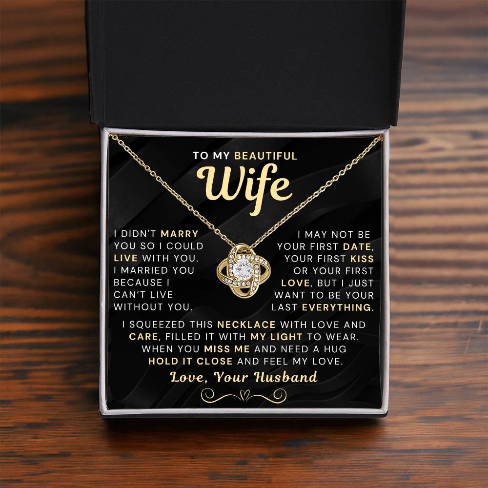 My Beautiful Wife Necklace - I Couldn't Live Without You (189.lk.006b.3.3)