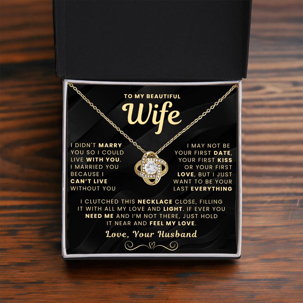 My Beautiful Wife Necklace - I Couldn't Live Without You (189.lk.006b.5.1.2.5)