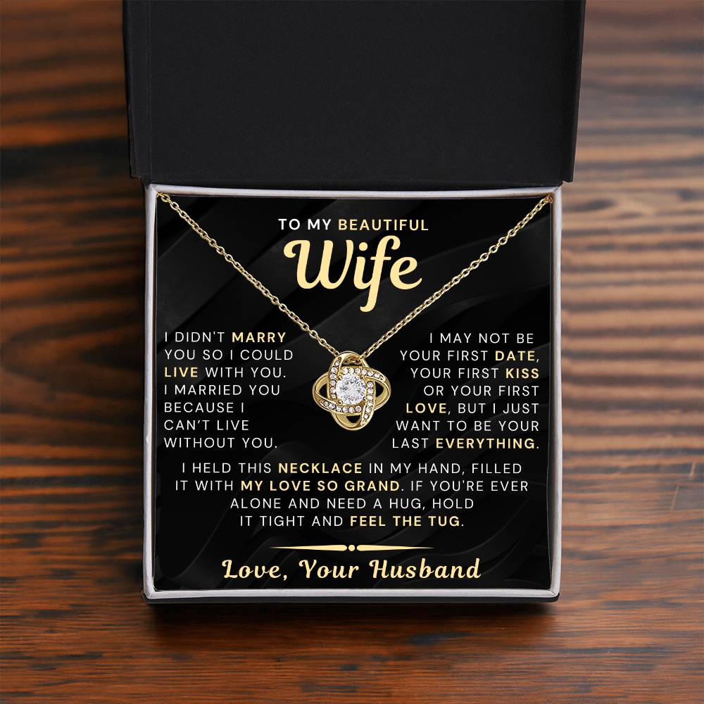 My Beautiful Wife Necklace - I Couldn't Live Without You (189.lk.006b.3.1)