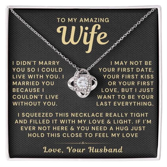 My Amazing Wife Necklace - I Couldn't Live Without You (189.lk.006a)