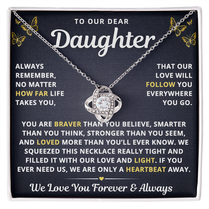 To Our Daughter Necklace From Mom & Dad – Our Love Will Follow You – Braver Than You Believe