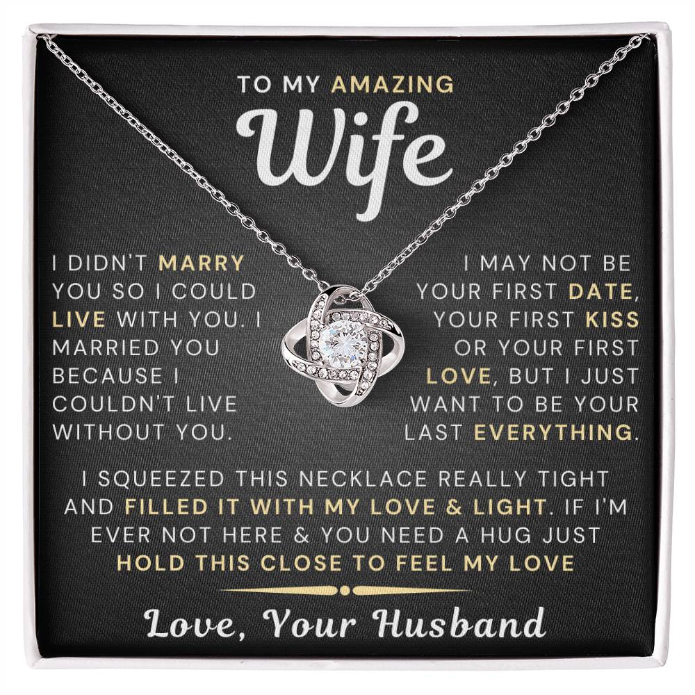 My Amazing Wife Necklace - I Couldn't Live Without You (189.lk.006)