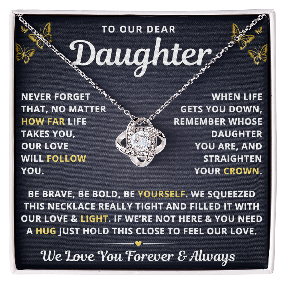 To Our Daughter Necklace From Mom & Dad – Our Love Will Follow You – Straighten Your Crown