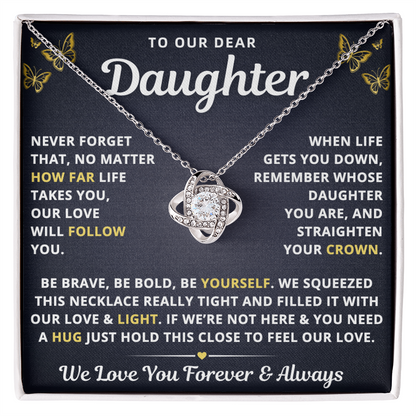 To Our Daughter Necklace From Mom & Dad – Our Love Will Follow You – Straighten Your Crown