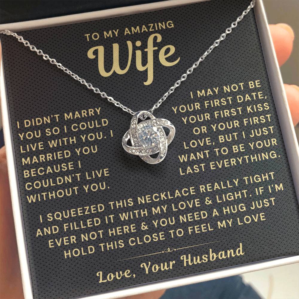 My Amazing Wife Necklace - I Couldn't Live Without You (189.lk.006a)