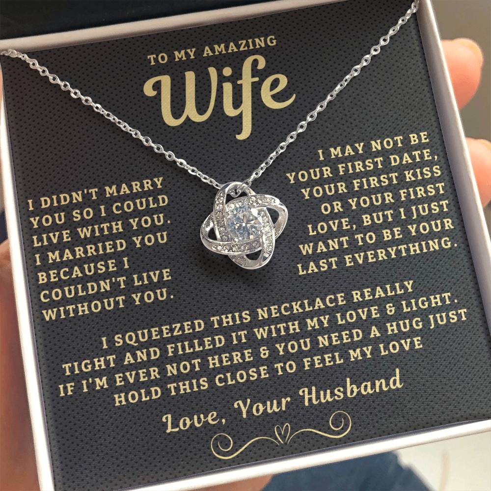 My Amazing Wife Necklace - I Couldn't Live Without You (189.lk.006a.4)