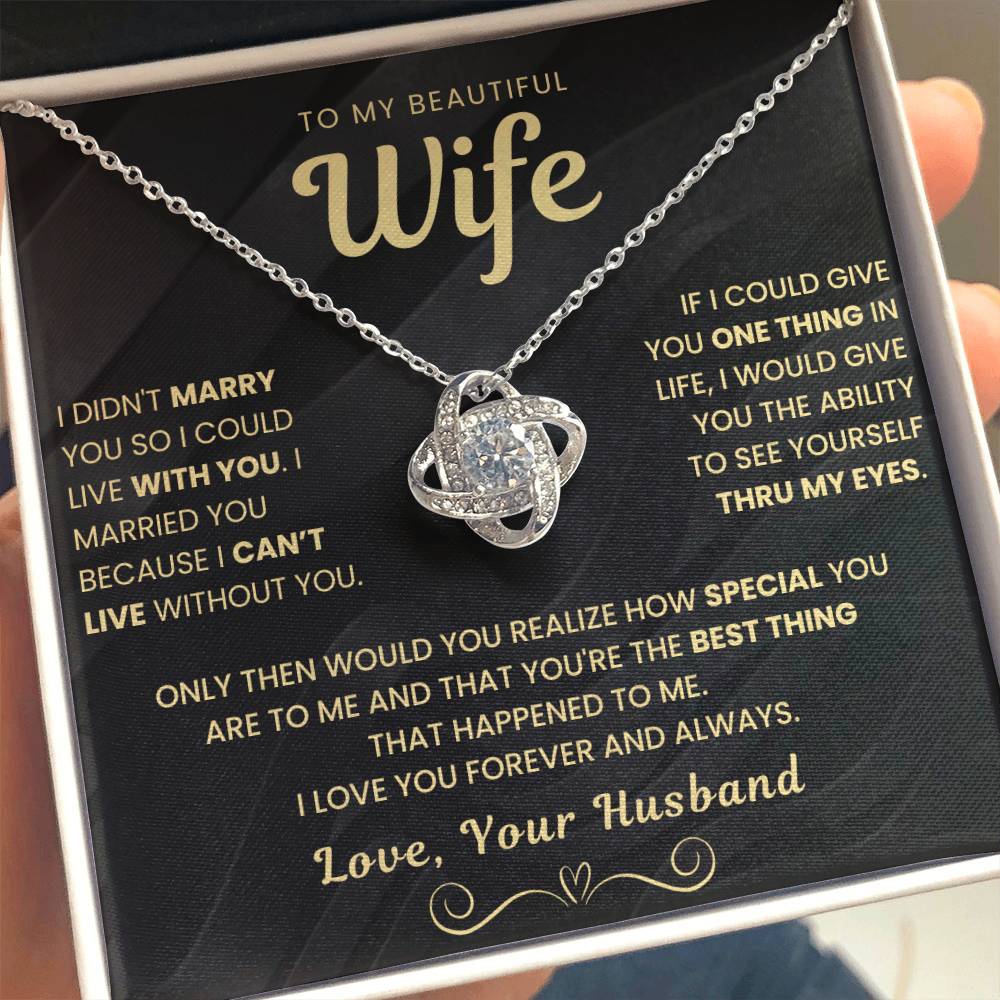 My Beautiful Wife Necklace - I Couldn't Live Without You (189.lk.006b.5.1.2.1)