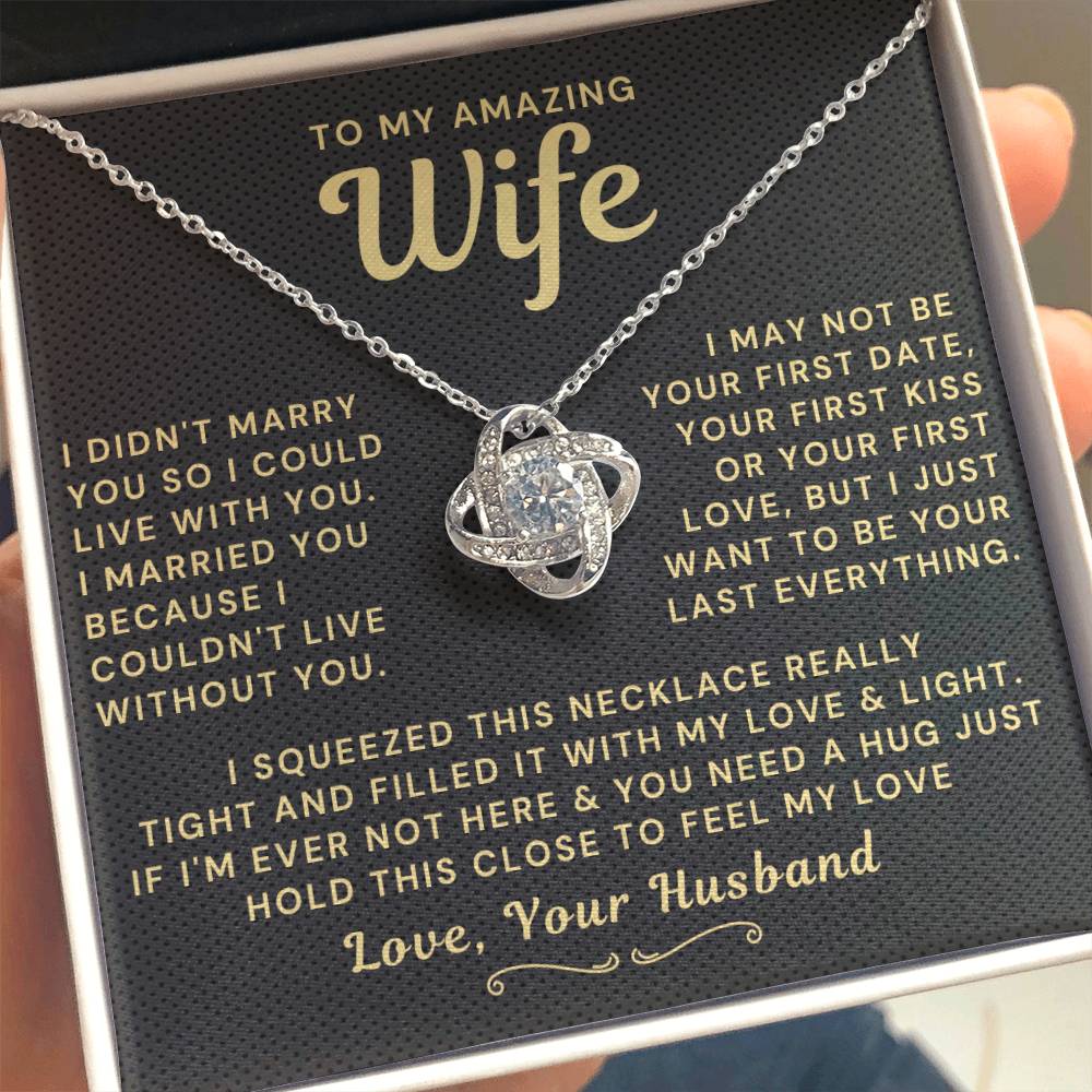 My Amazing Wife Necklace - I Couldn't Live Without You (189.lk.006a.1)