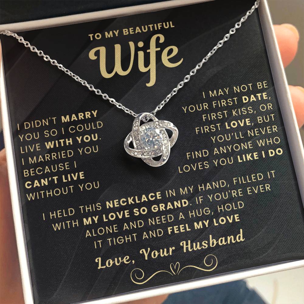 My Beautiful Wife Necklace - I Couldn't Live Without You (189.lk.006b.5.1.2.6)