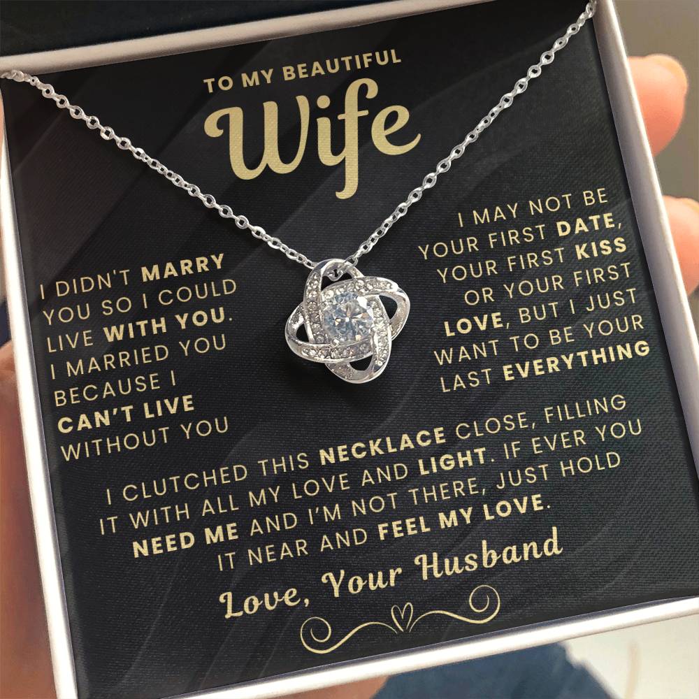 My Beautiful Wife Necklace - I Couldn't Live Without You (189.lk.006b.5.1.2.5)