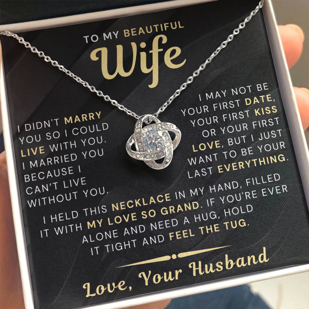 My Beautiful Wife Necklace - I Couldn't Live Without You (189.lk.006b.3.1)