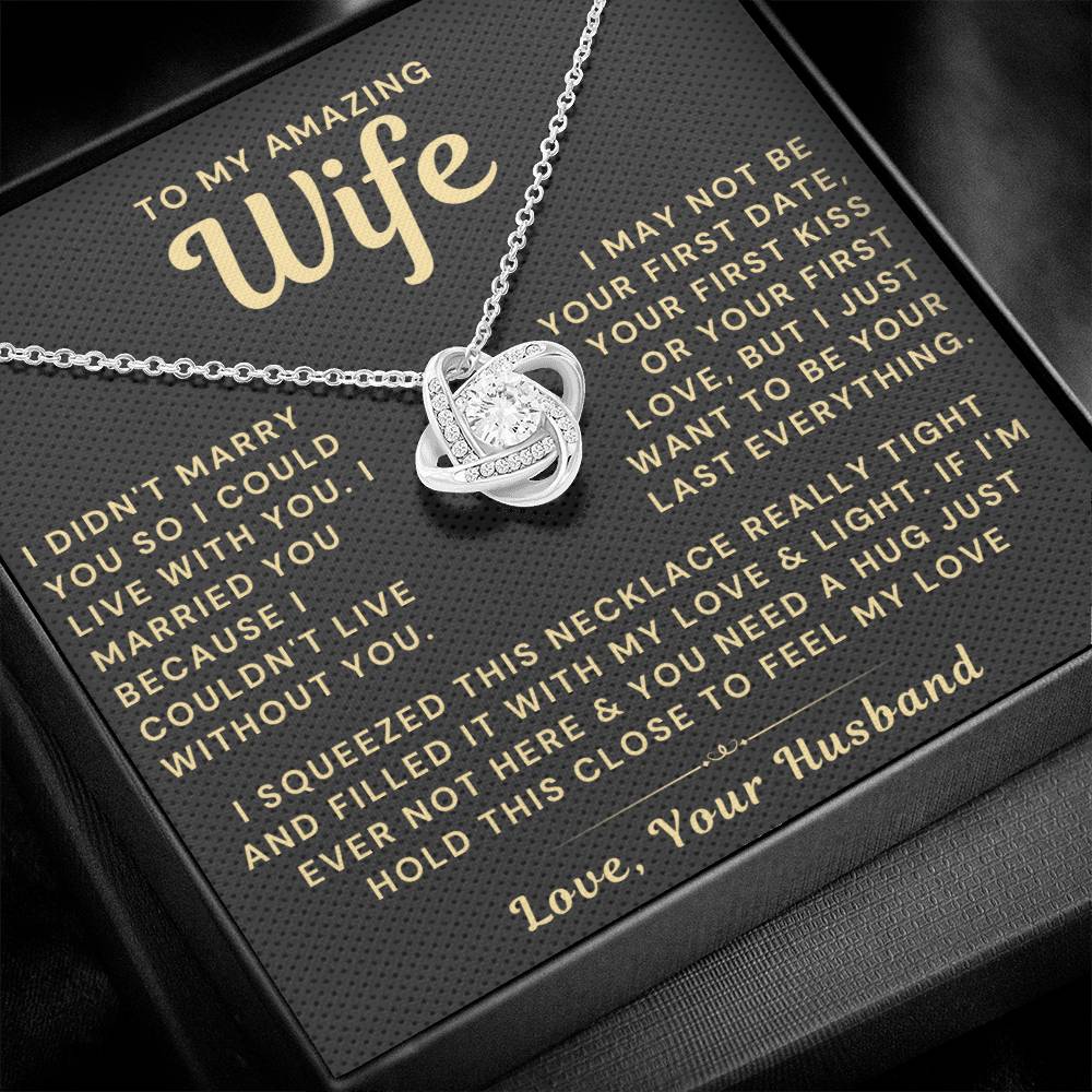 My Amazing Wife Necklace - I Couldn't Live Without You (189.lk.006a)