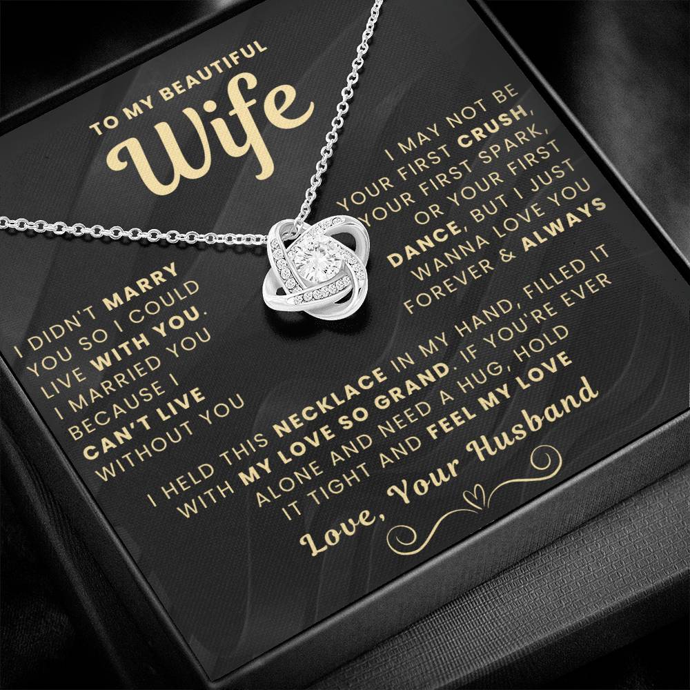 My Beautiful Wife Necklace - I Couldn't Live Without You (189.lk.006b.5.1.2.4)