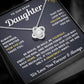 To Our Daughter Necklace From Mom & Dad – Our Love Will Follow You