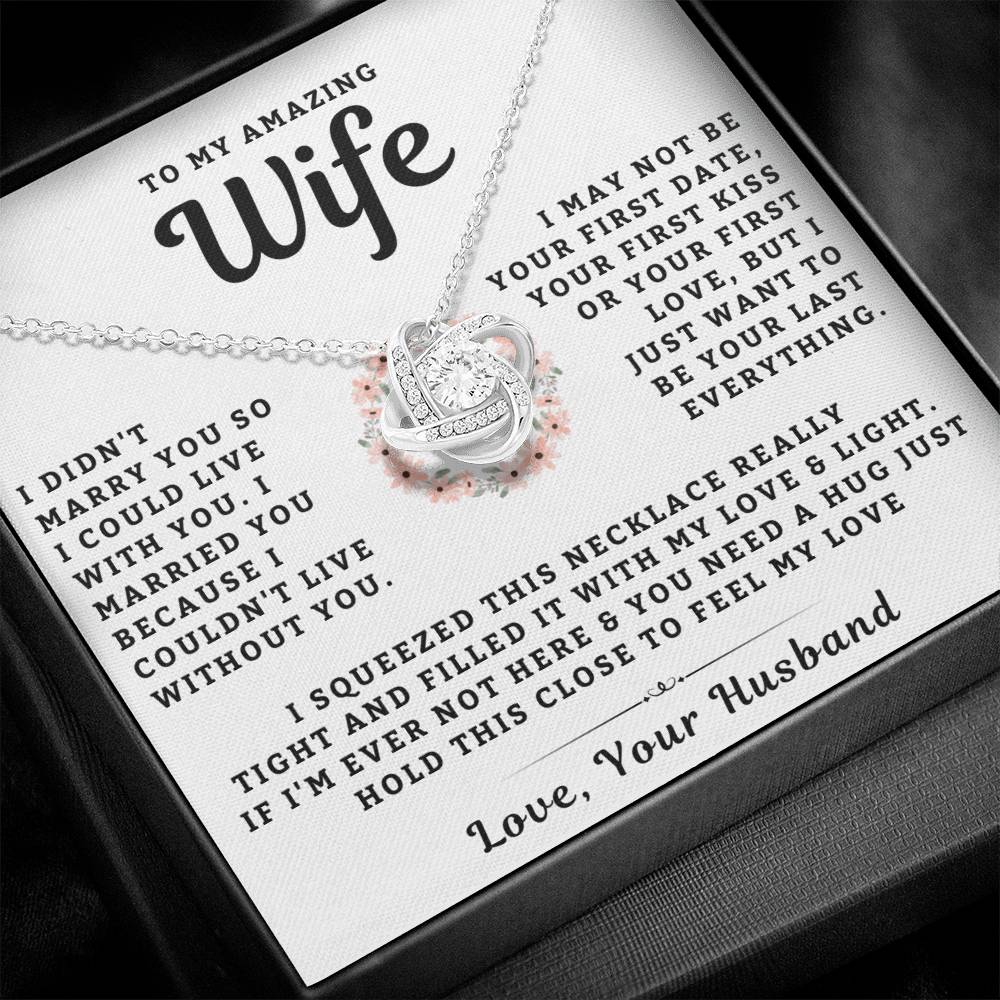 My Amazing Wife Necklace - I Couldn't Live Without You (189.lk.006a.6)