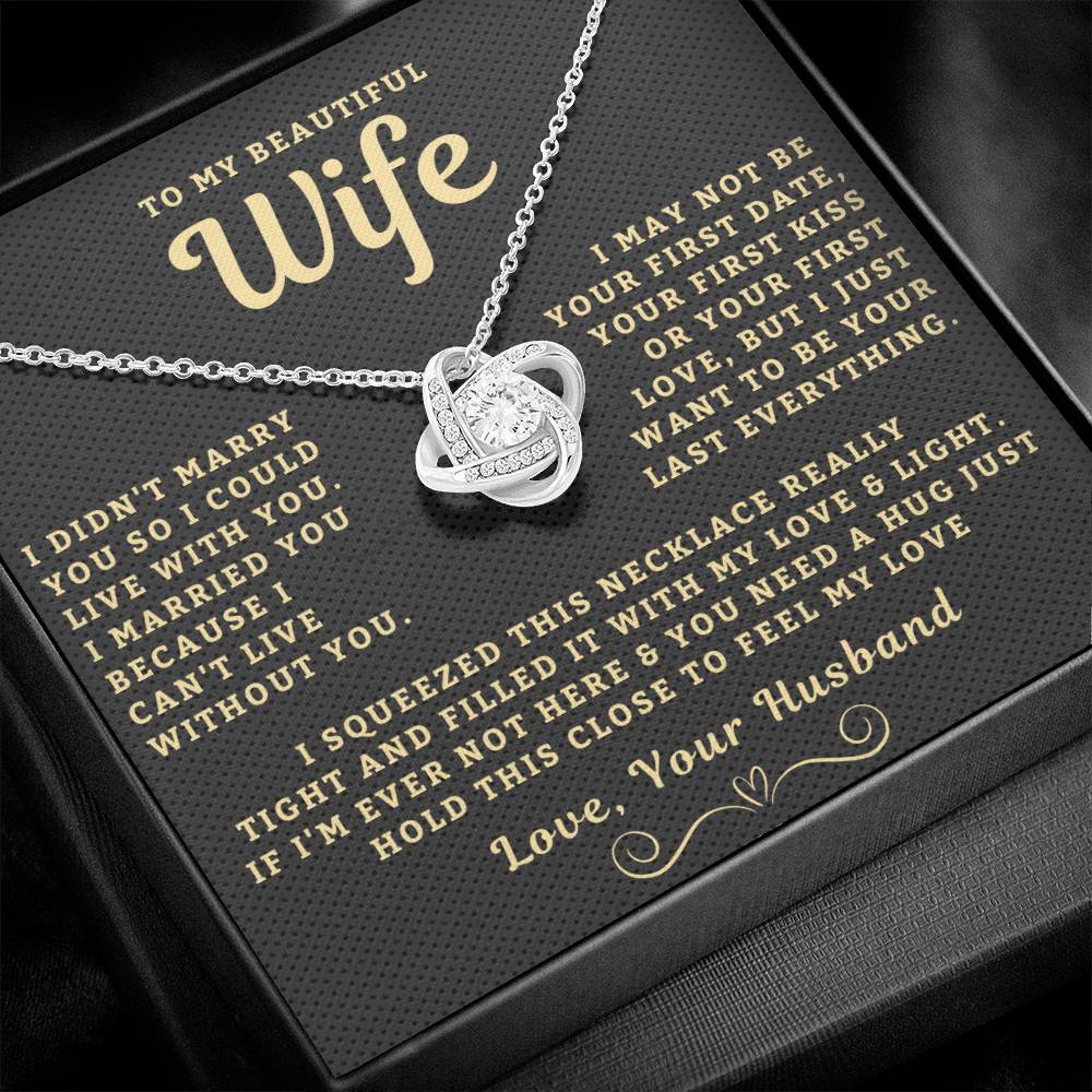 My Beautiful Wife Necklace - I Couldn't Live Without You (189.lk.006b.5)