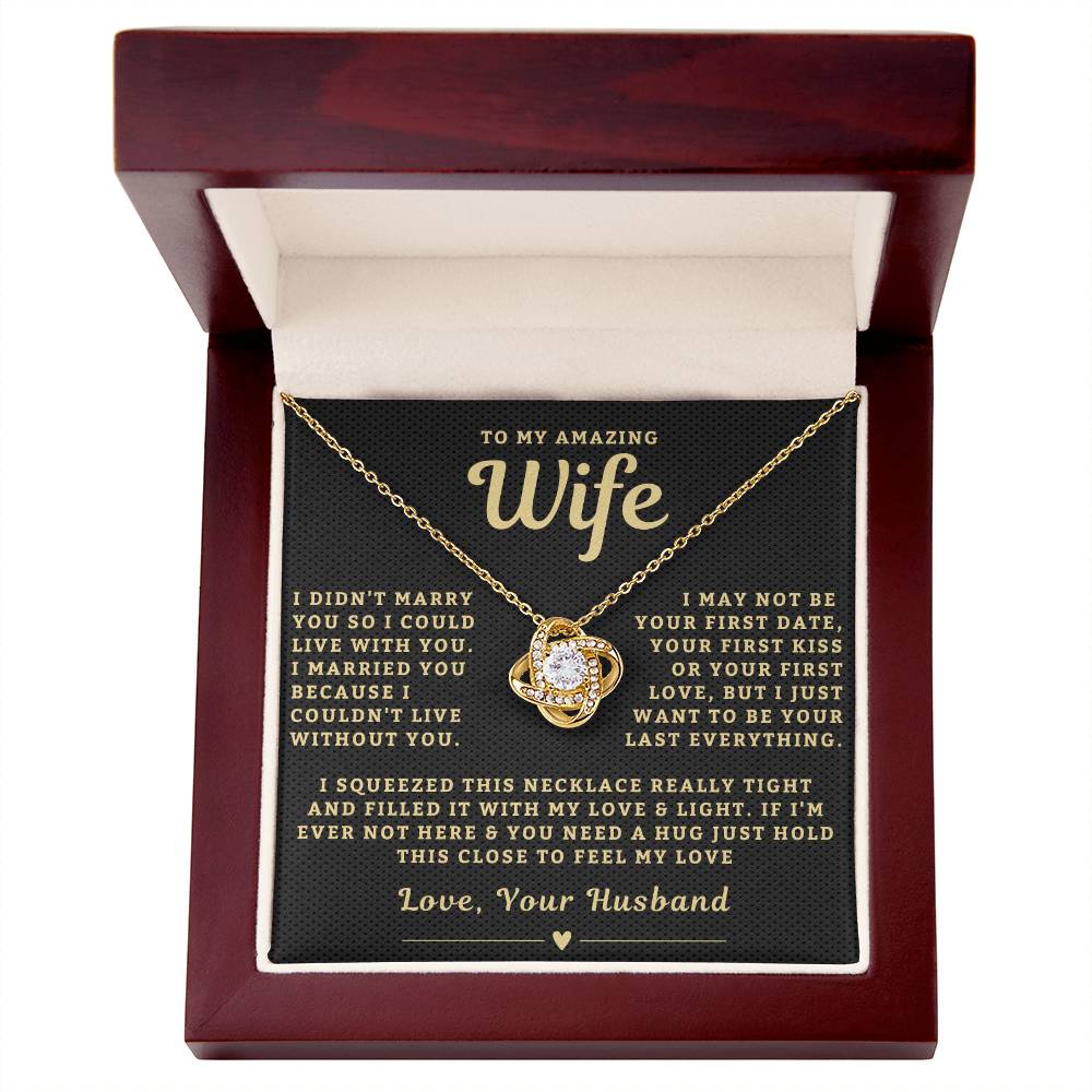 My Amazing Wife Necklace - I Couldn't Live Without You (189.lk.006a.3)