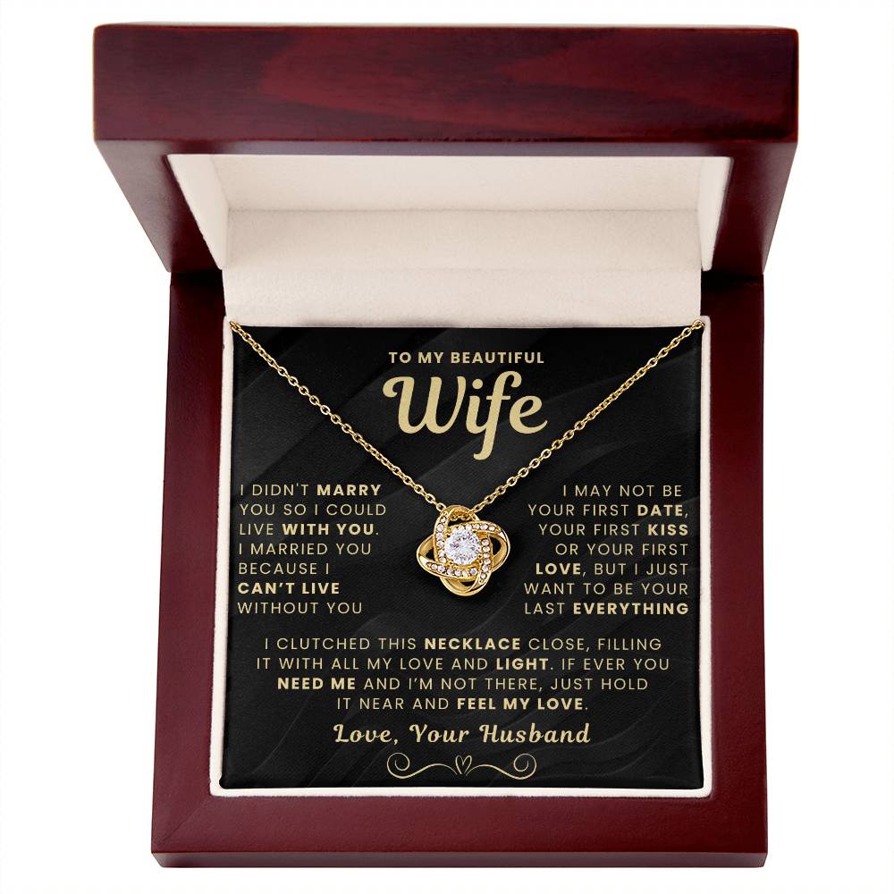 My Beautiful Wife Necklace - I Couldn't Live Without You (189.lk.006b.5.1.2.5)