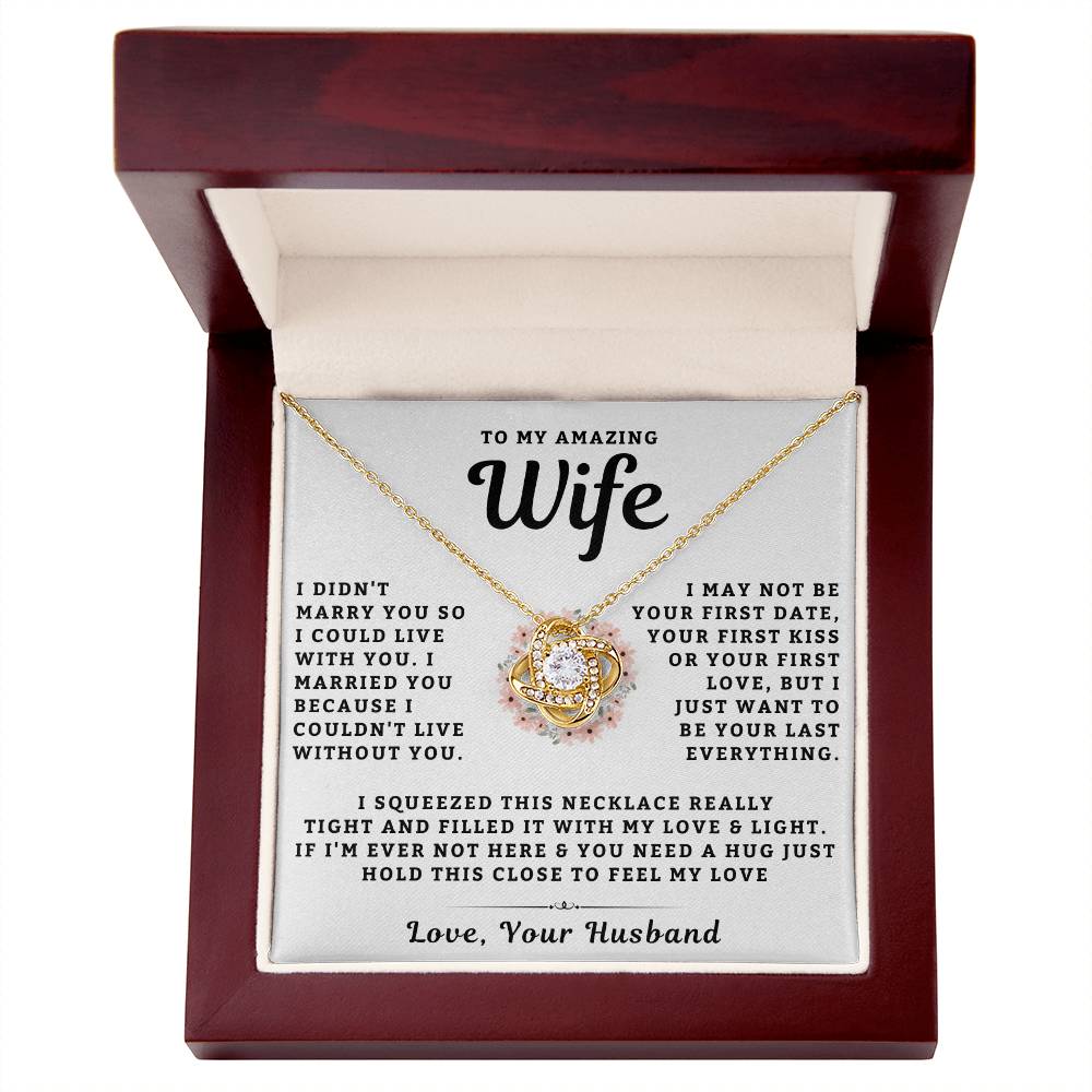 My Amazing Wife Necklace - I Couldn't Live Without You (189.lk.006a.6)