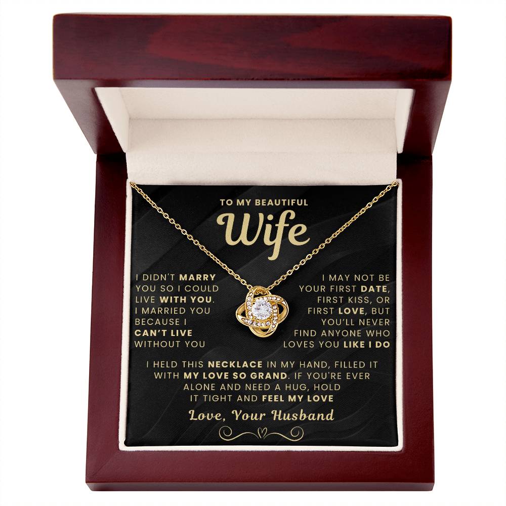 My Beautiful Wife Necklace - I Couldn't Live Without You (189.lk.006b.5.1.2.6)